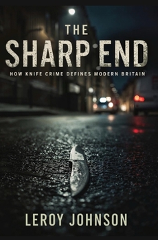 The Sharp End: How Knife Crime Defines Modern Britain