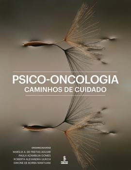 Paperback Psico-oncologia: caminhos de cuidado [Portuguese] Book