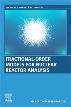 Paperback Fractional-Order Models for Nuclear Reactor Analysis Book