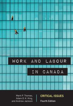 Work and Labour in Canada: Critical Issues