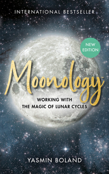 Paperback Moonology™ (Revised Edition): Working with the Magic of Lunar Cycles Book
