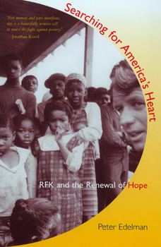 Paperback Searching for America's Heart: RFK and the Renewal of Hope Book