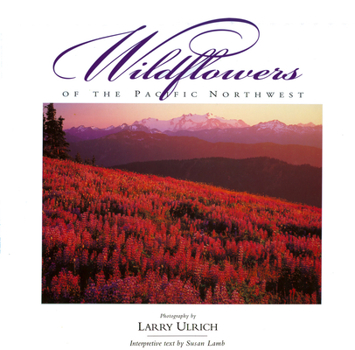 Hardcover Wildflowers of the Pacific Northwest Book