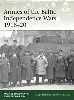 Paperback Armies of the Baltic Independence Wars 1918-20 Book