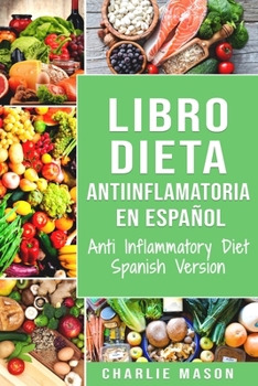 Paperback Libro Dieta Antiinflamatoria En Español/ Anti Inflammatory Diet Spanish Version [Spanish] Book