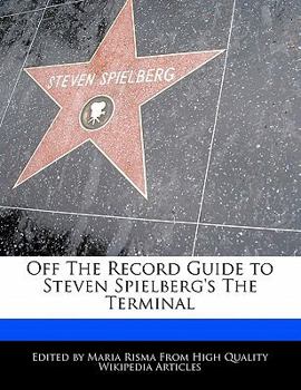 Paperback Off the Record Guide to Steven Spielberg's the Terminal Book