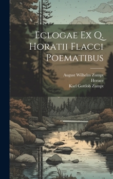 Hardcover Eclogae Ex Q. Horatii Flacci Poematibus [Latin] Book