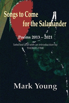Paperback Songs to Come for the Salamander Book
