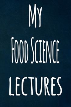 My Food Science Lectures: The perfect gift for the student in your life - unique record keeper!