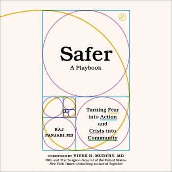 MP3 CD Safer: A Playbook--Turning Fear Into Action and Crisis Into Community Book