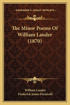 Paperback The Minor Poems Of William Lauder (1870) Book