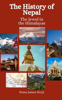 Paperback The History of Nepal: The Jewel in the Himalayas Book