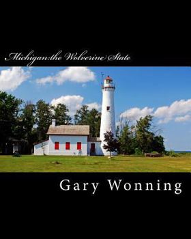 Paperback Michigan: The Wolverine State Book