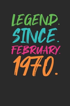 Legend Since February 1970: Birthday Gift or Anniversary Gift Idea - Graph Paper Notebook