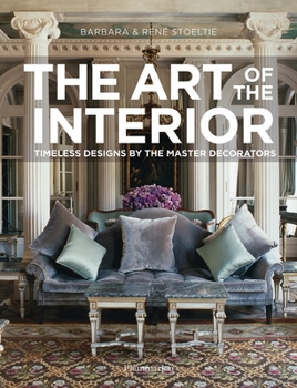 Hardcover The Art of the Interior: Timeless Designs by the Master Decorators Book