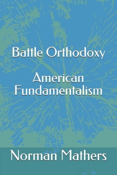 Battle for Orthodoxy: American Religious Thought