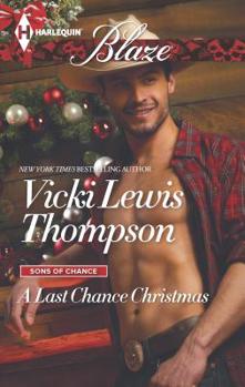 A Last Chance Christmas (Mills & Boon Blaze) - Book #17 of the Sons of Chance