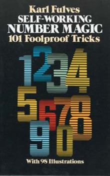 Paperback Self-Working Number Magic: 101 Foolproof Tricks Book