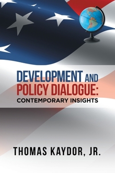 Paperback Development and Policy Dialogue: Contemporary Insights Book
