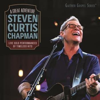 The Great Adventure: The Best of Steven Curtis Chapman