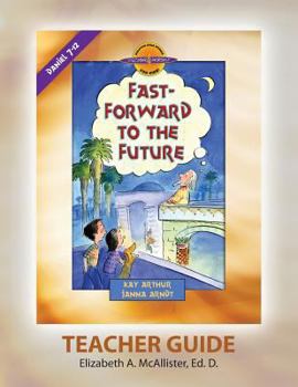 Discover 4 Yourself(r) Teacher Guide: Fast-Forward to the Future - Book  of the Discover 4 Yourself® Inductive Bible Studies for Kids