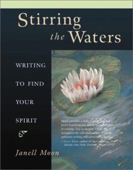 Paperback Stirring the Waters: Writing to Find Your Spirit Book