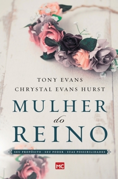 Paperback Mulher do reino: Seu propósito, seu poder e suas possibilidades [Portuguese] Book