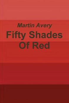 Fifty Shades Of Red