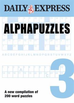 Paperback Alphapuzzles: V. 3: A New Compilation of the Daily Express' Popular Word Puzzles Book