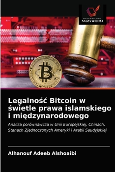 Paperback Legalnośc Bitcoin w świetle prawa islamskiego i międzynarodowego [Polish] Book