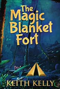 Paperback The Magic Blanket Fort [Large Print] Book