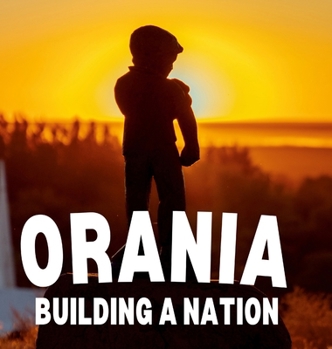 Hardcover Orania: Building a Nation Book