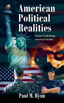 Paperback American Political Realities: Factors Underlying America's Decline Book