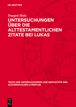 Hardcover Untersuchungen Über Die Alttestamentlichen Zitate Bei Lukas [German] Book