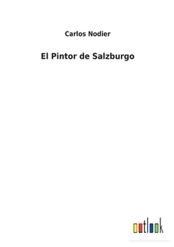 Paperback El Pintor de Salzburgo [Spanish] Book