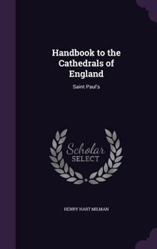 Hardcover Handbook to the Cathedrals of England: Saint Paul's Book