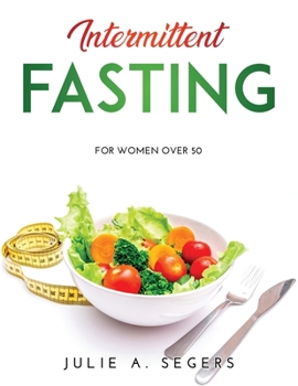 Paperback Intermittent Fasting: For women over 50 Book