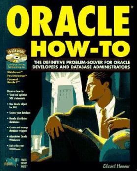 Paperback Oracle How-To: The Definitive Problem-Solver for Oracle Developers and Database Administrators, with CDROM Book