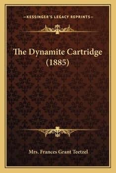 Paperback The Dynamite Cartridge (1885) Book