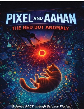 Paperback Pixel And Aahan: The Red Dot Anomaly Book