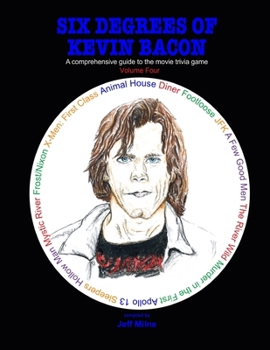 Paperback Six Degrees of Kevin Bacon Volume 4: A Comprehensive Guide to the Movie Trivia Game Book