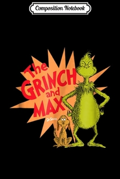 Paperback Composition Notebook: Grinch and Max Burst Journal/Notebook Blank Lined Ruled 6x9 100 Pages Book