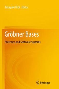 Paperback Gröbner Bases: Statistics and Software Systems Book