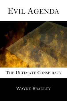 Paperback Evil Agenda: The Ultimate Conspiracy Book
