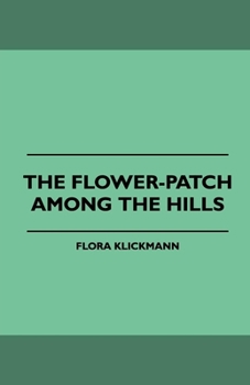 Paperback The Flower-Patch Among the Hills Book