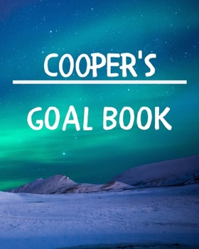 Cooper's Goal Book: New Year Planner Goal Journal Gift for Cooper  / Notebook / Diary / Unique Greeting Card Alternative