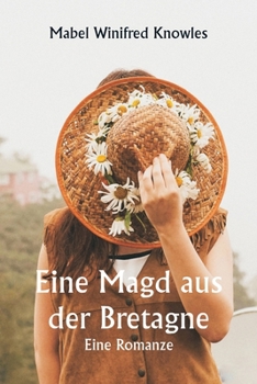 Paperback Eine Magd aus der Bretagne. Eine Romanze [German] Book