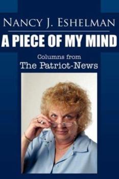 Nancy Eshelman: A Piece of My Mind:  Columns from The Patriot-News