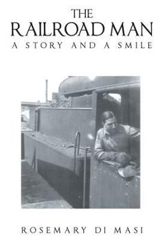Hardcover Railroad Man: A Story and a Smile Book