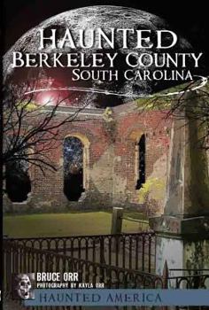 Paperback Ghosts of Berkeley County, South Carolina Book
